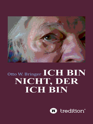 cover image of Ich bin nicht, der ich bin